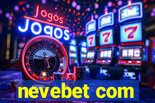 nevebet com